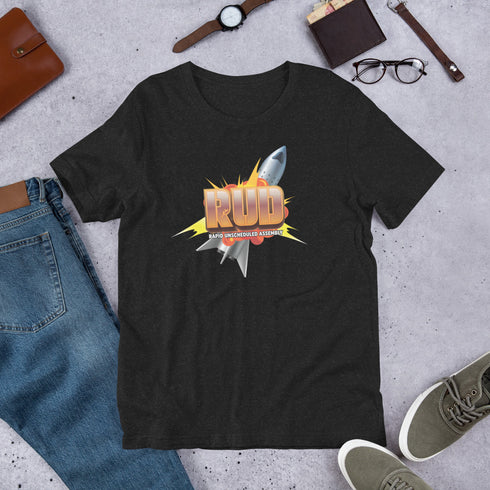RUD - Rapid Unscheduled Disassembly Unisex t-shirt - Mainstream Freedom